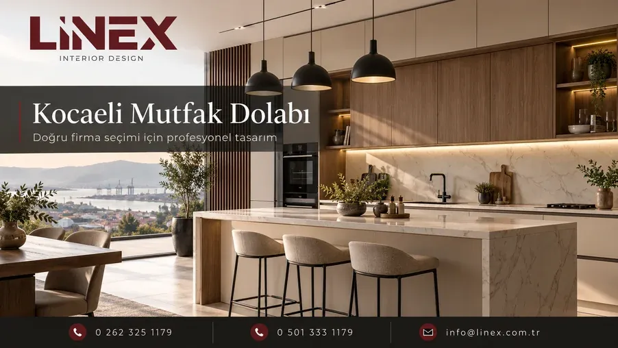 Kocaeli Mutfak Dolabı Firmaları Arasında Doğru Seçim Nasıl Yapılır?