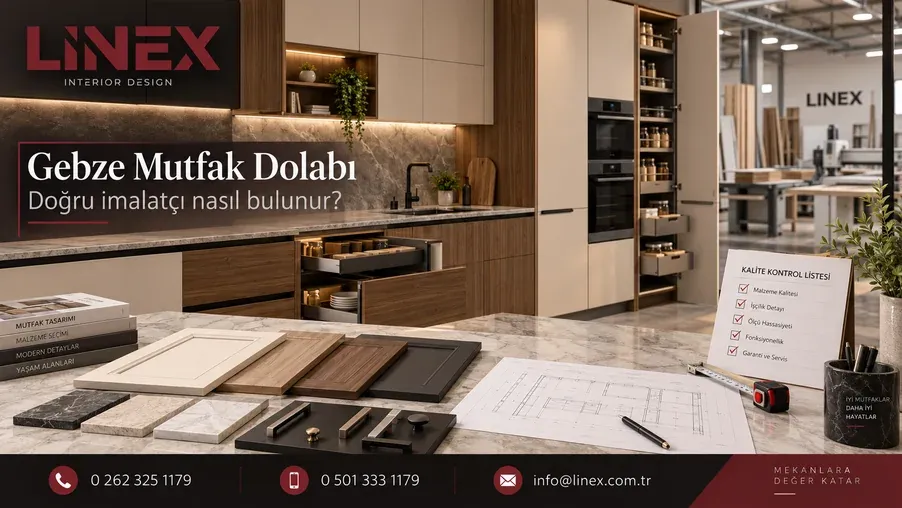 Gebze Mutfak Dolabı İmalatçıları Arasında Doğru Firma Nasıl Bulunur?